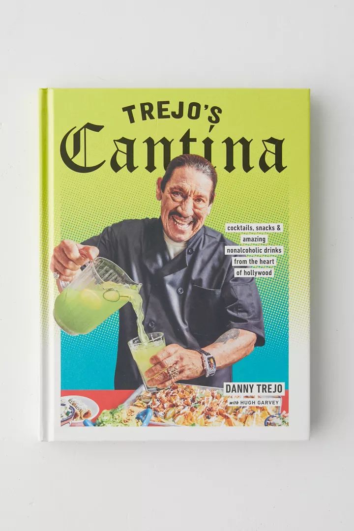 Trejo’s Cantina Cookbook